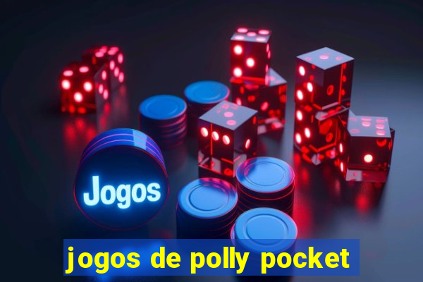 jogos de polly pocket